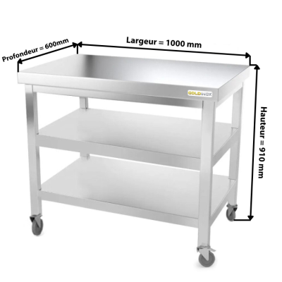 Table inox 1000 x 600 mm avec 2 étagères sur roulettes / GOLDINOX