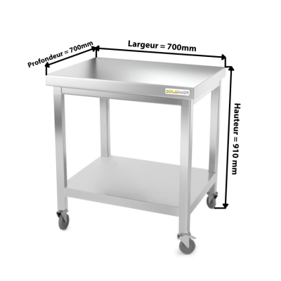 Table inox 700 x 700 mm sur roulettes / GOLDINOX 