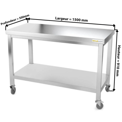 Table inox 1500 x 500 mm sur roulettes / GOLDINOX
