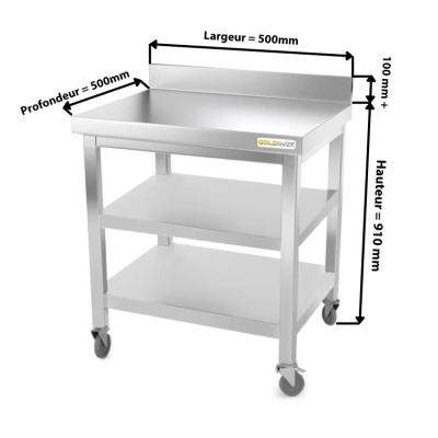 Table inox 500 x 500 mm adossée avec 2 étagères sur roulettes / GOLDINOX