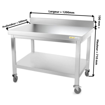 Table inox soubassement 1200 x 500 mm adossée sur roulettes / GOLDINOX