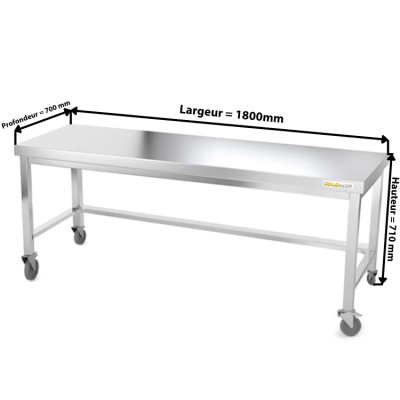 Table inox soubassement 1800 x 700 mm avec renfort sur roulettes / GOLDINOX