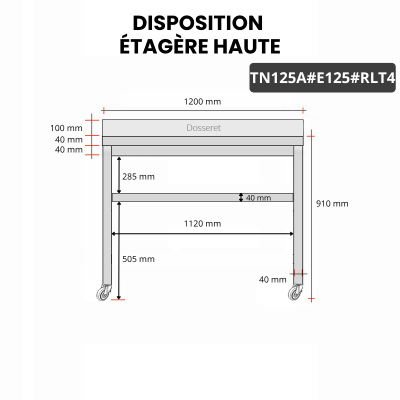 Table inox 1200 x 500 mm adossée avec 2 étagères sur roulettes / GOLDINOX