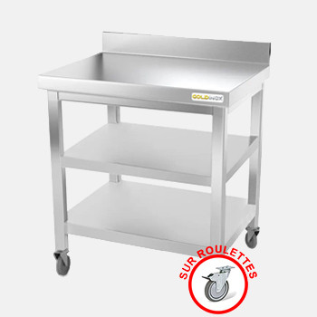 Table de travail inox sur roulettes avec 2 étagères inférieures et dosseret profondeur 600 mm
